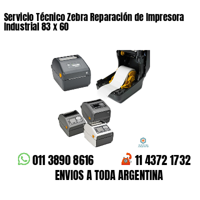 Servicio Técnico Zebra Reparación de Impresora Industrial 83 x 60