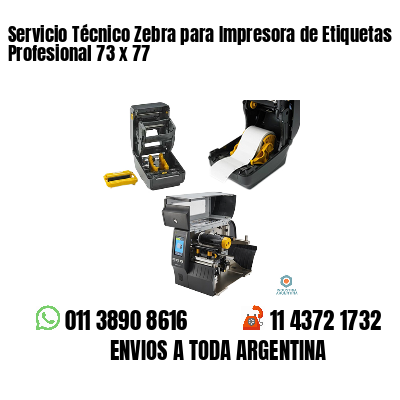 Servicio Técnico Zebra para Impresora de Etiquetas Profesional 73 x 77
