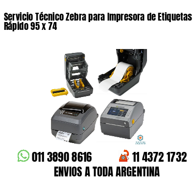 Servicio Técnico Zebra para Impresora de Etiquetas Rápido 95 x 74