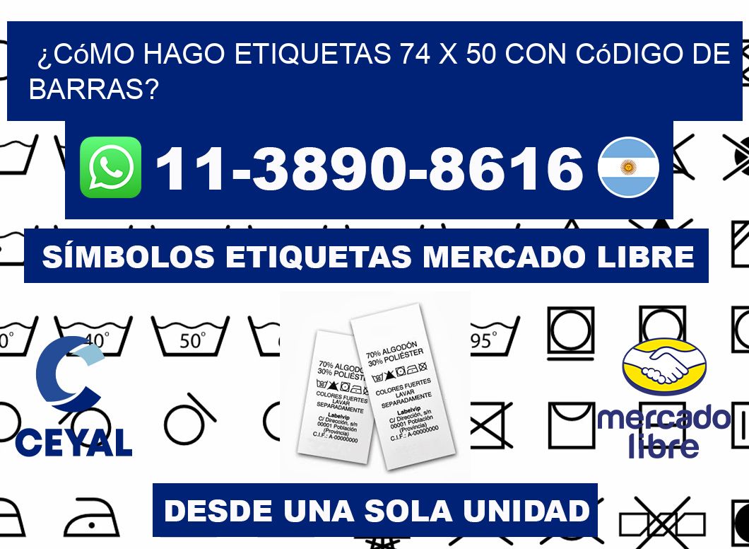 ¿Cómo hago etiquetas 74 x 50 con código de barras?