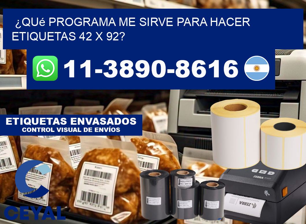 ¿Qué programa me sirve para hacer etiquetas 42 x 92?