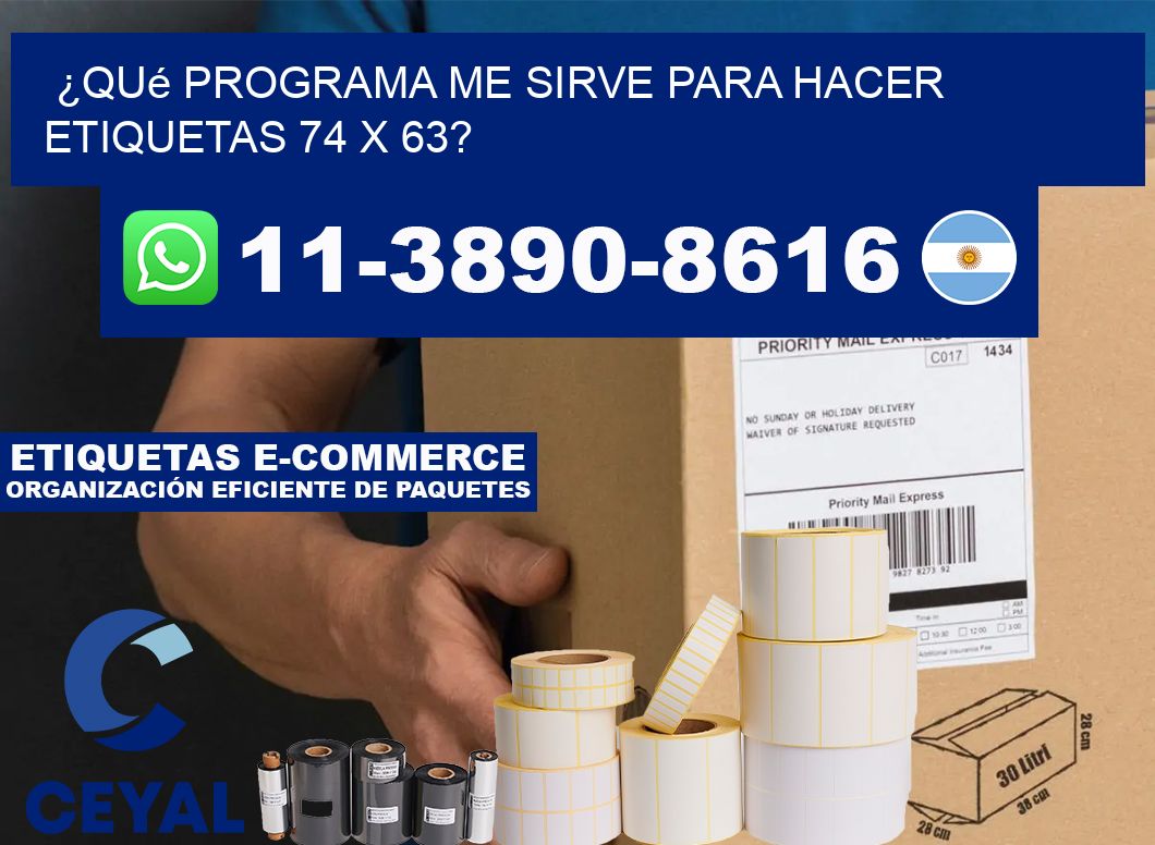 ¿Qué programa me sirve para hacer etiquetas 74 x 63?
