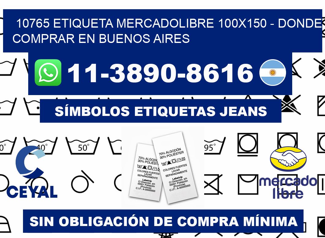 10765 etiqueta MercadoLibre 100x150 - Donde Comprar en Buenos Aires