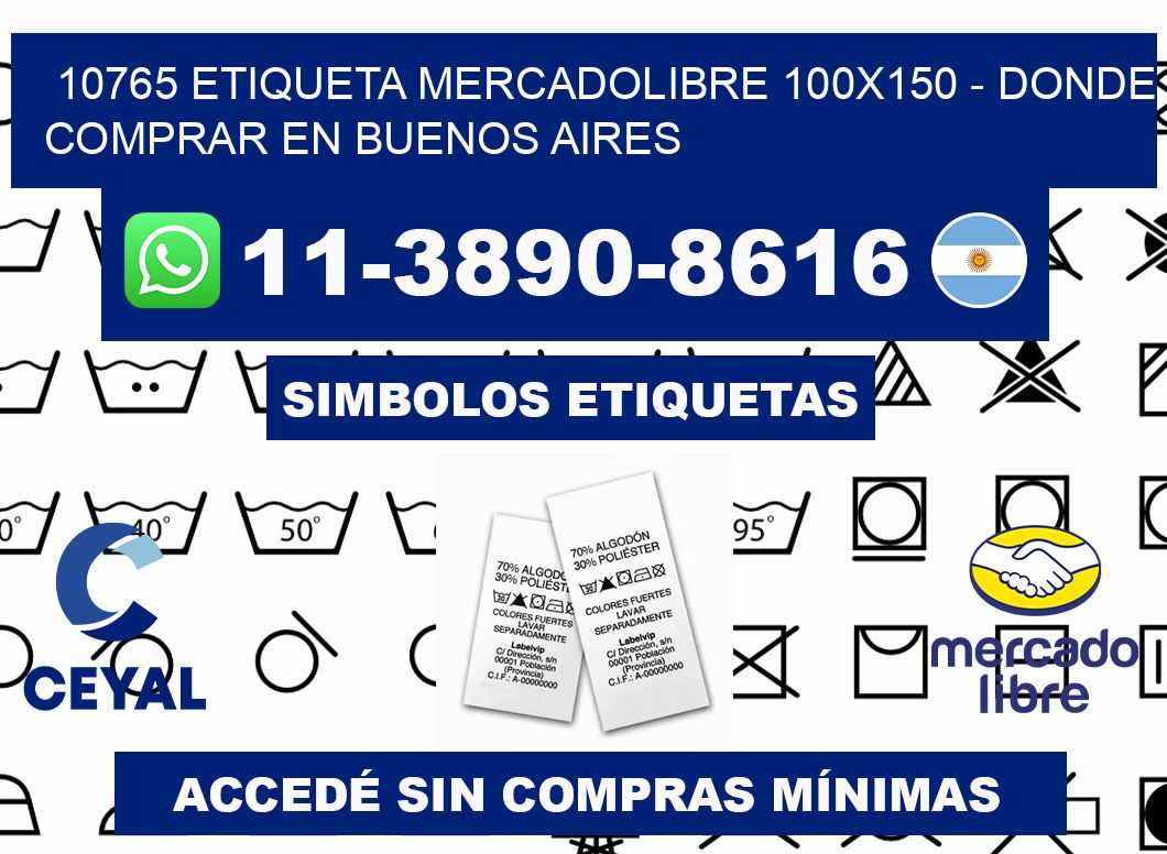 10765 etiqueta MercadoLibre 100x150 - Donde Comprar en Buenos Aires