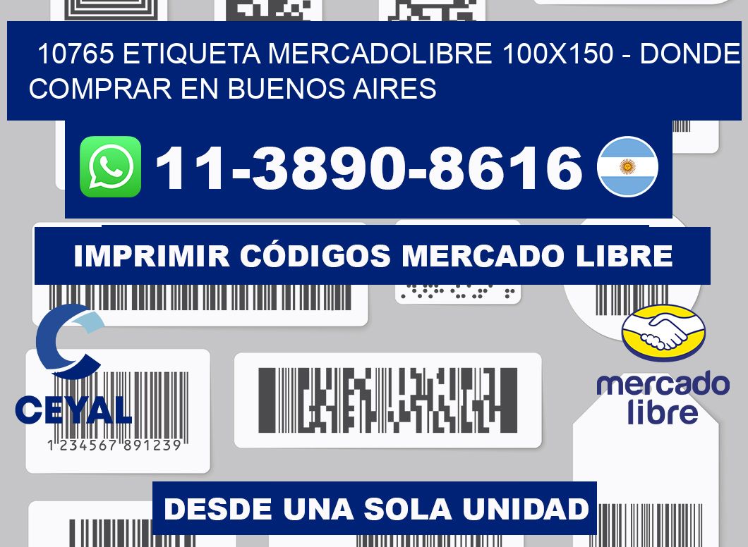 10765 etiqueta MercadoLibre 100x150 - Donde Comprar en Buenos Aires