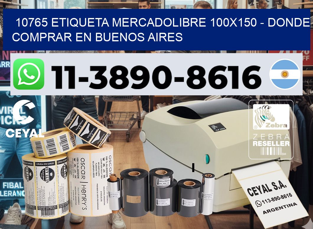 10765 etiqueta MercadoLibre 100×150 – Donde Comprar en Buenos Aires