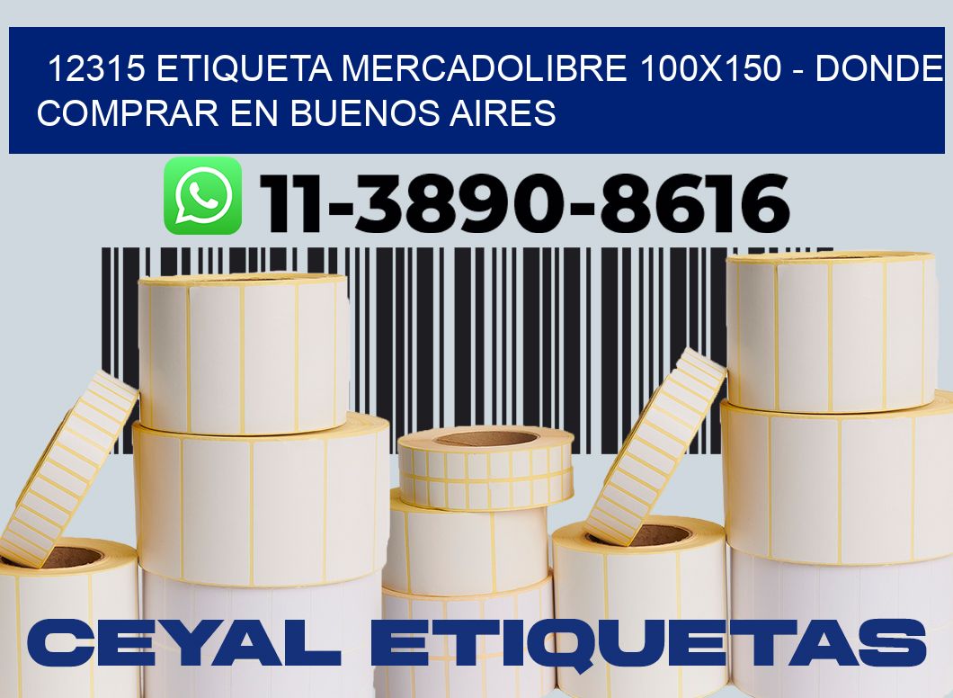 12315 etiqueta MercadoLibre 100x150 - Donde Comprar en Buenos Aires
