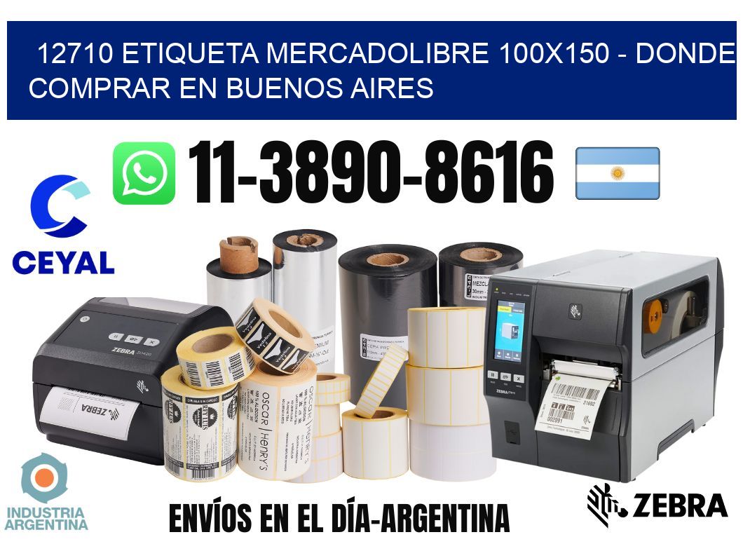 12710 etiqueta MercadoLibre 100x150 - Donde Comprar en Buenos Aires