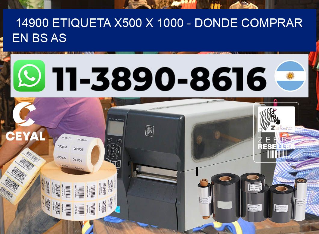 14900 etiqueta x500 x 1000 – Donde Comprar en bs as