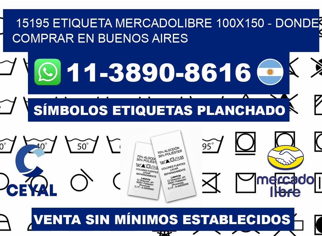 15195 etiqueta MercadoLibre 100x150 - Donde Comprar en Buenos Aires