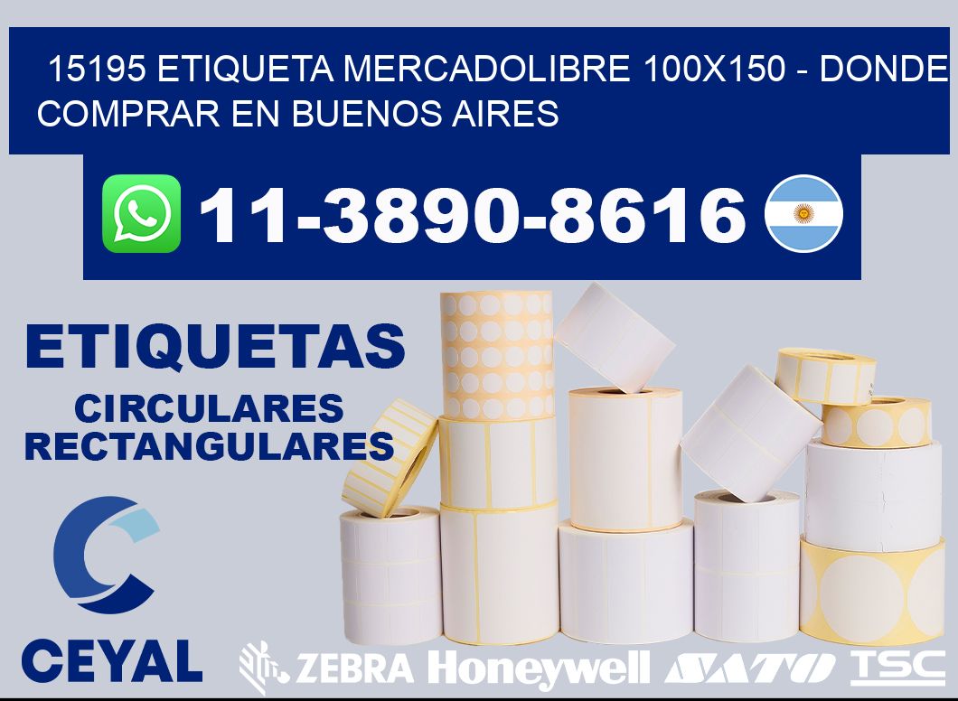 15195 etiqueta MercadoLibre 100x150 - Donde Comprar en Buenos Aires
