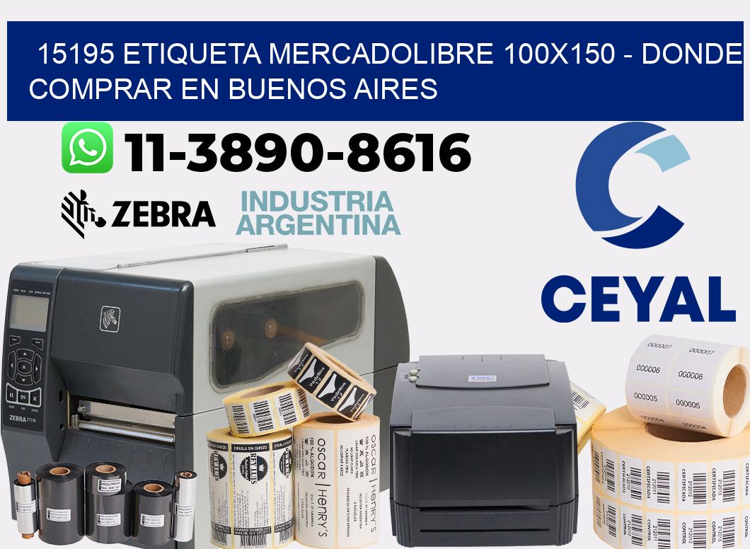 15195 etiqueta MercadoLibre 100x150 - Donde Comprar en Buenos Aires