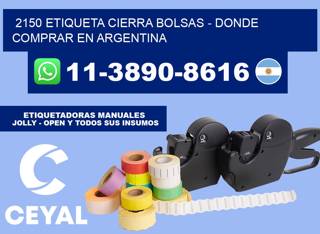 2150 etiqueta Cierra Bolsas - Donde Comprar en Argentina