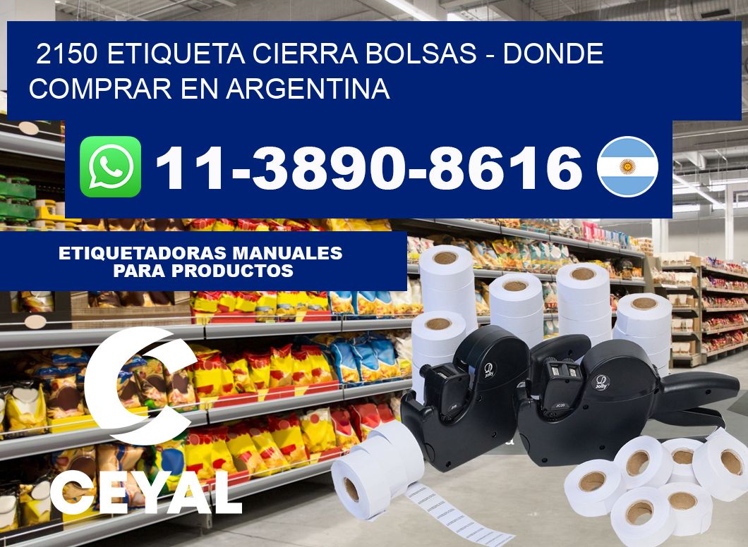 2150 etiqueta Cierra Bolsas - Donde Comprar en Argentina