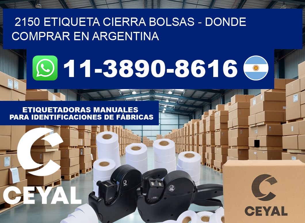 2150 etiqueta Cierra Bolsas – Donde Comprar en Argentina