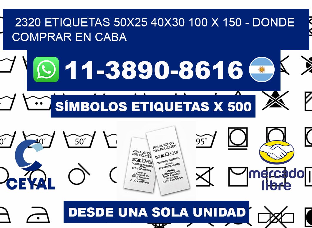 2320 etiquetas 50x25 40x30 100 x 150 - Donde Comprar en Caba