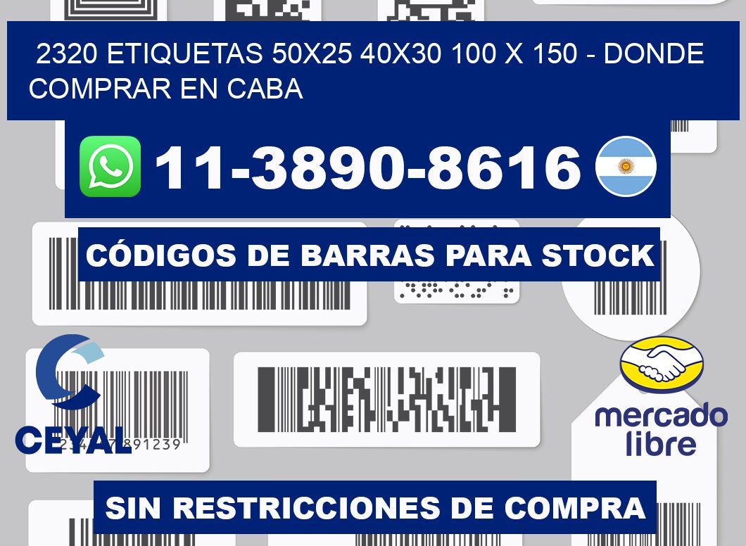 2320 etiquetas 50x25 40x30 100 x 150 - Donde Comprar en Caba