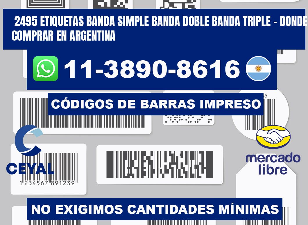 2495 etiquetas banda simple banda doble banda triple - Donde Comprar en Argentina