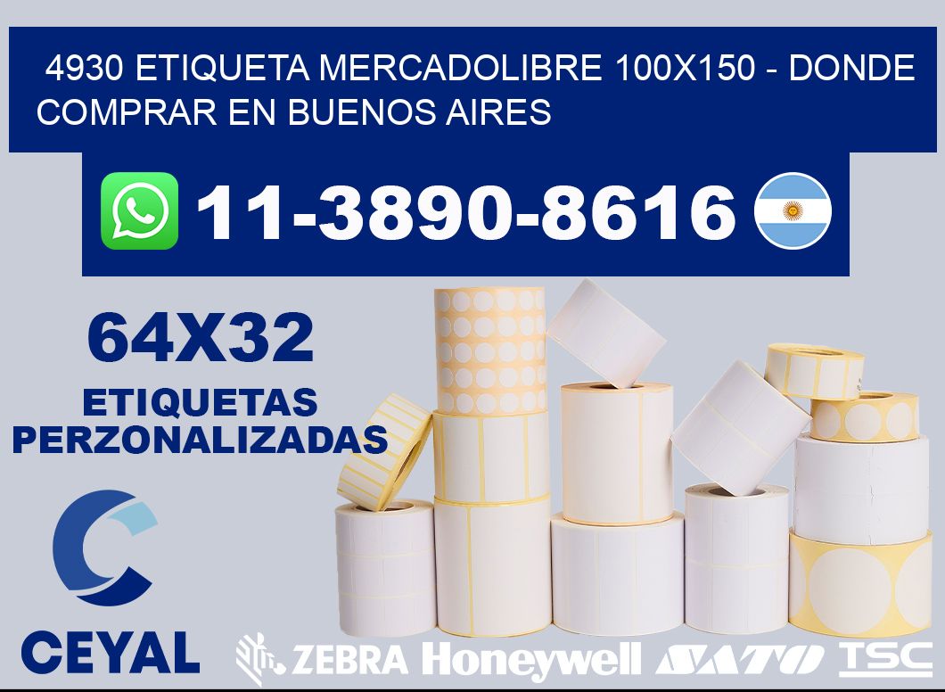 4930 etiqueta MercadoLibre 100x150 - Donde Comprar en Buenos Aires