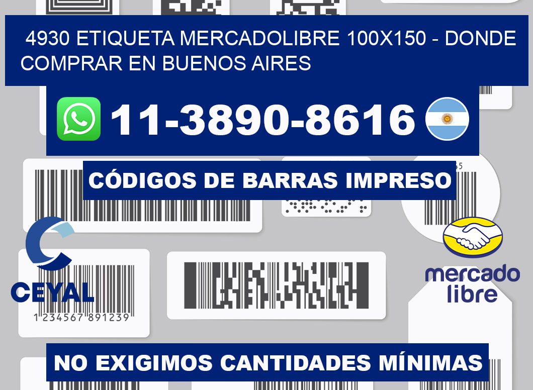 4930 etiqueta MercadoLibre 100x150 - Donde Comprar en Buenos Aires