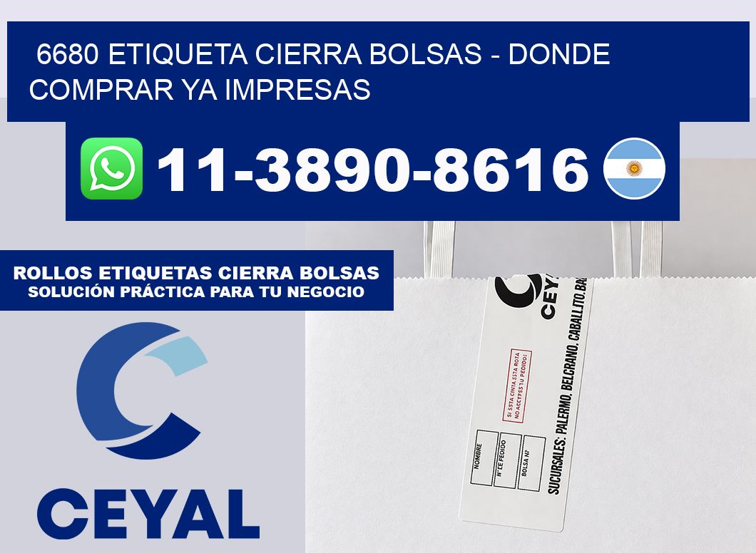 6680 etiqueta Cierra Bolsas – Donde Comprar ya impresas