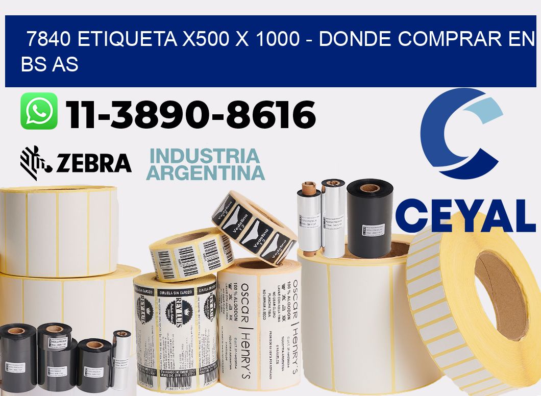 7840 etiqueta x500 x 1000 - Donde Comprar en bs as