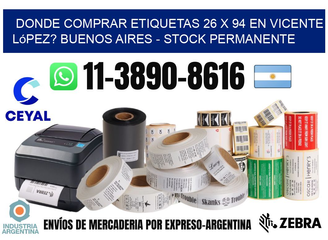 Donde Comprar etiquetas 26 x 94 en Vicente López? Buenos Aires - Stock permanente