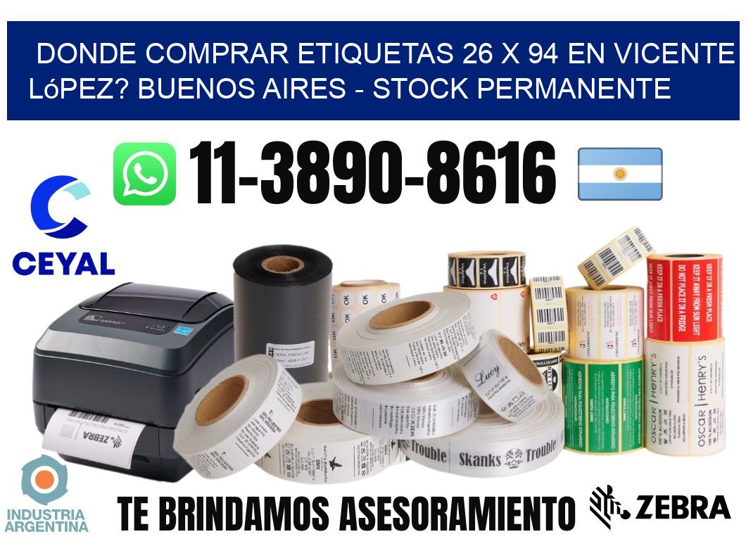 Donde Comprar etiquetas 26 x 94 en Vicente López? Buenos Aires - Stock permanente