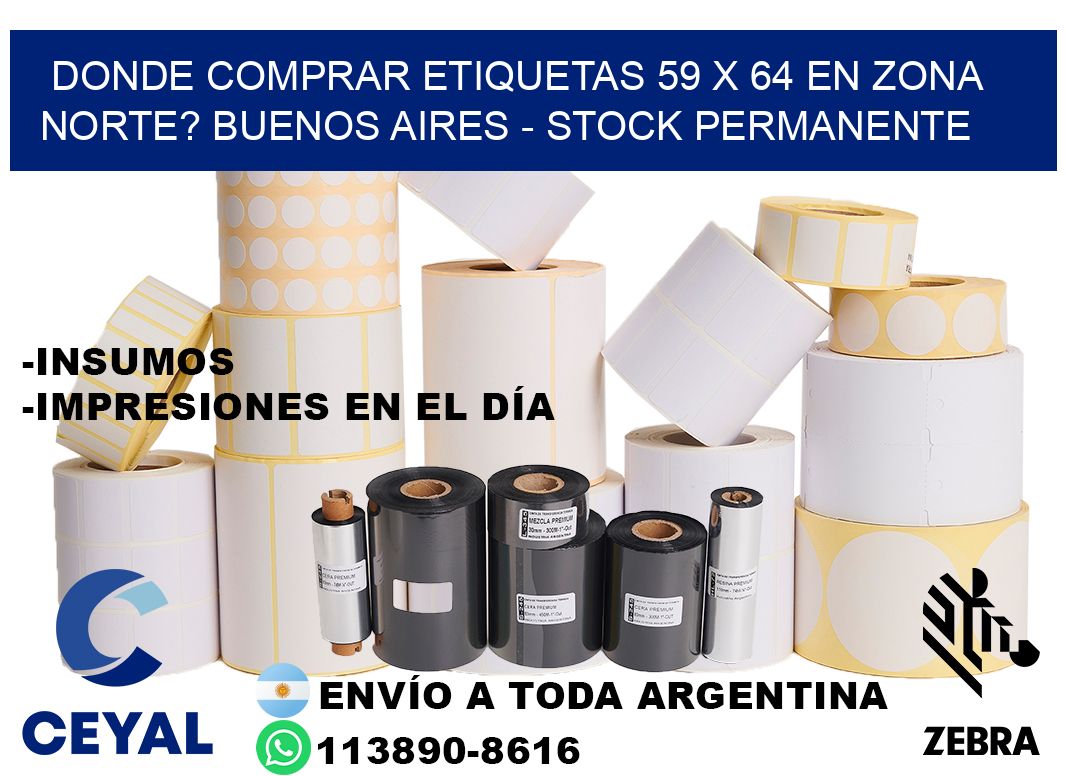 Donde Comprar etiquetas 59 x 64 en ZONA NORTE? Buenos Aires - Stock permanente