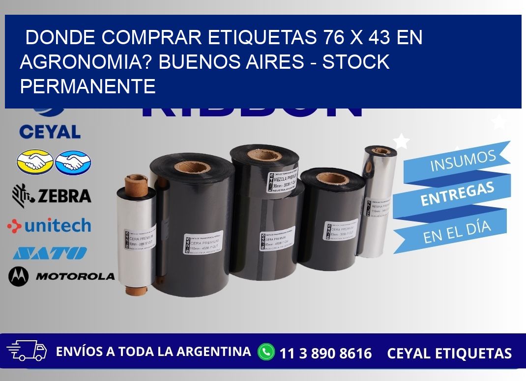 Donde Comprar etiquetas 76 x 43 en AGRONOMIA? Buenos Aires - Stock permanente