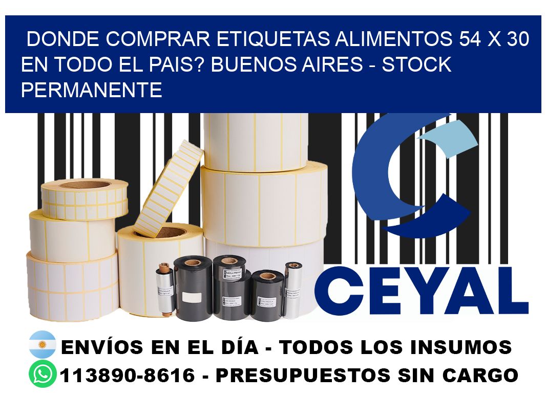 Donde Comprar etiquetas alimentos 54 x 30 en TODO EL PAIS? Buenos Aires - Stock permanente
