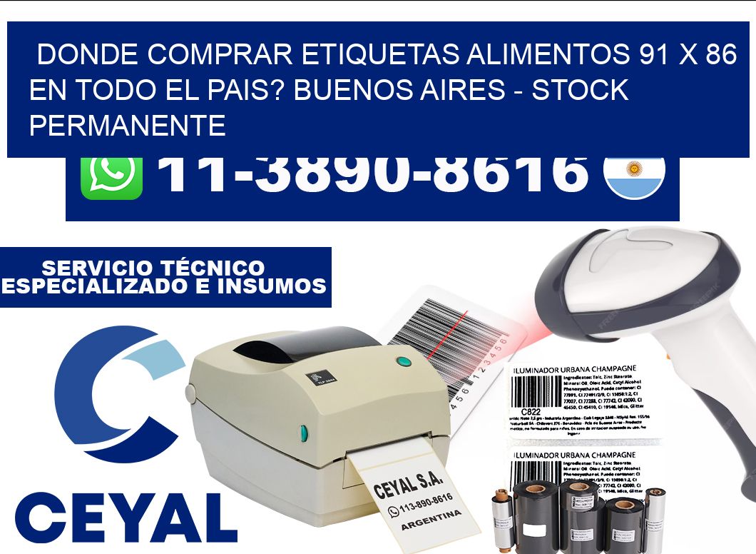 Donde Comprar etiquetas alimentos 91 x 86 en TODO EL PAIS? Buenos Aires - Stock permanente