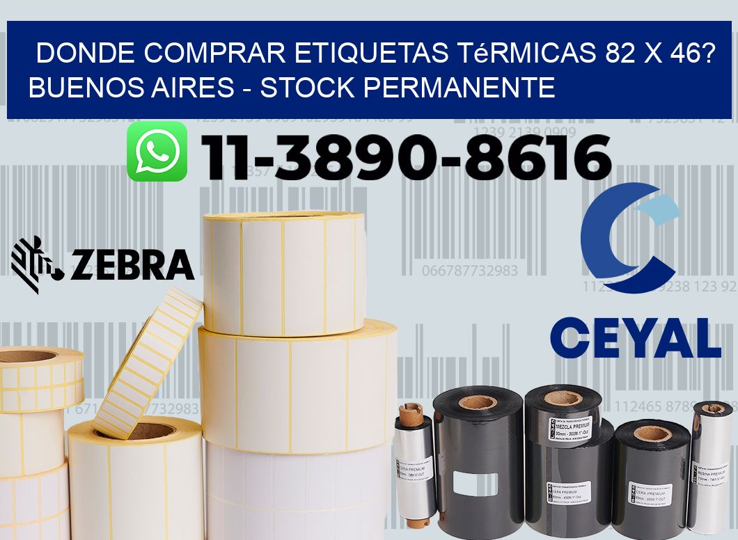 Donde Comprar etiquetas térmicas 82 x 46? Buenos Aires - Stock permanente