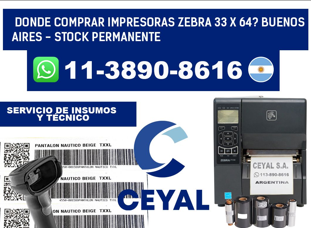 Donde Comprar impresoras zebra 33 x 64? Buenos Aires - Stock permanente