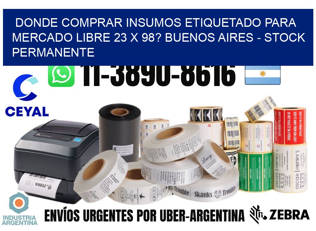 Donde Comprar insumos etiquetado para mercado libre 23 x 98? Buenos Aires - Stock permanente