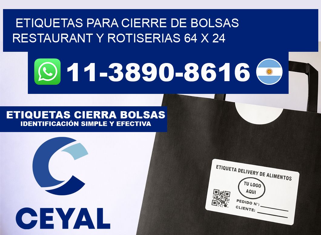 ETIQUETAS PARA CIERRE DE BOLSAS RESTAURANT Y ROTISERIAS 64 x 24
