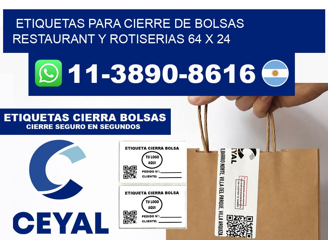ETIQUETAS PARA CIERRE DE BOLSAS RESTAURANT Y ROTISERIAS 64 x 24