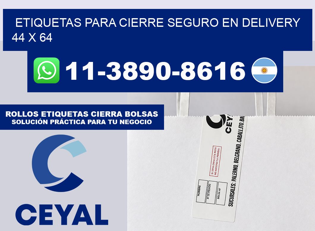 ETIQUETAS PARA CIERRE SEGURO EN DELIVERY 44 x 64