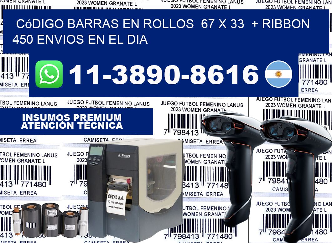 código barras en rollos  67 x 33  + ribbon  450 Envios en el dia