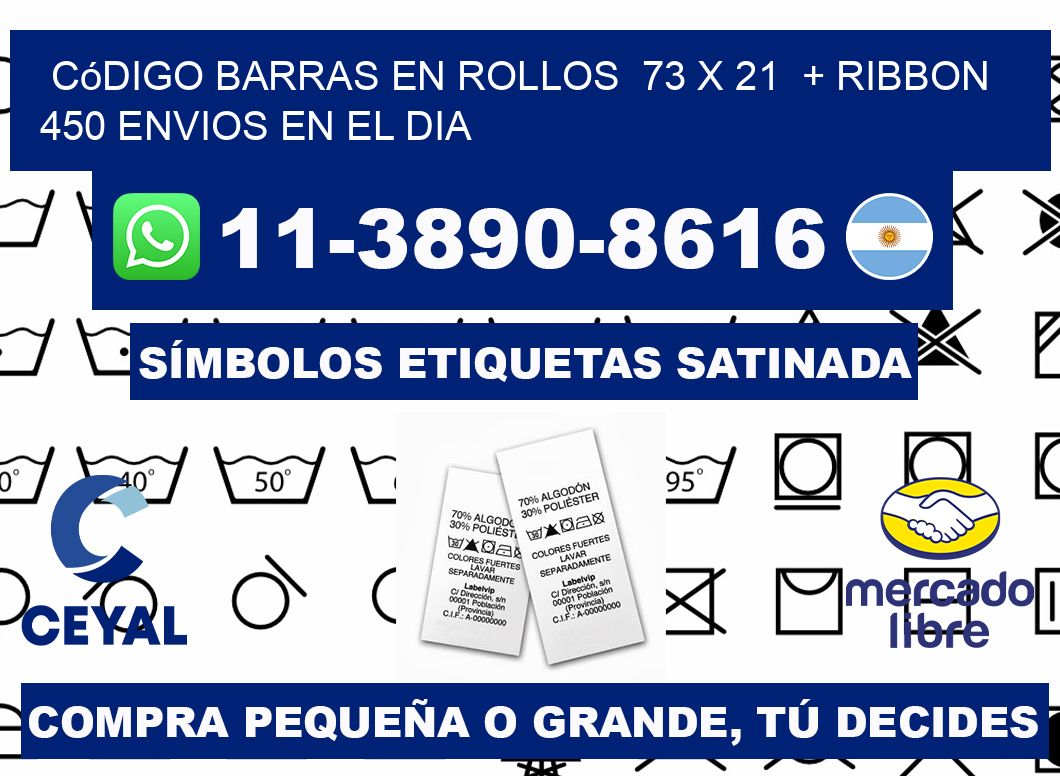 código barras en rollos  73 x 21  + ribbon  450 Envios en el dia