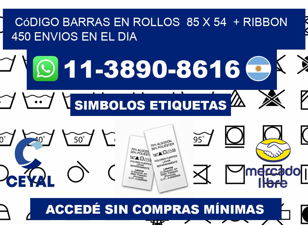 código barras en rollos  85 x 54  + ribbon  450 Envios en el dia