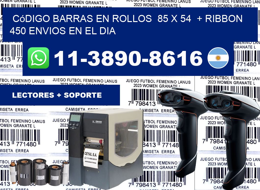 código barras en rollos  85 x 54  + ribbon  450 Envios en el dia