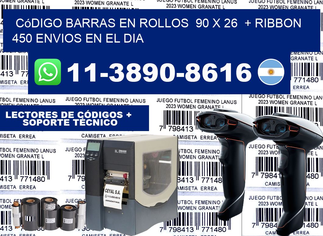 código barras en rollos  90 x 26  + ribbon  450 Envios en el dia