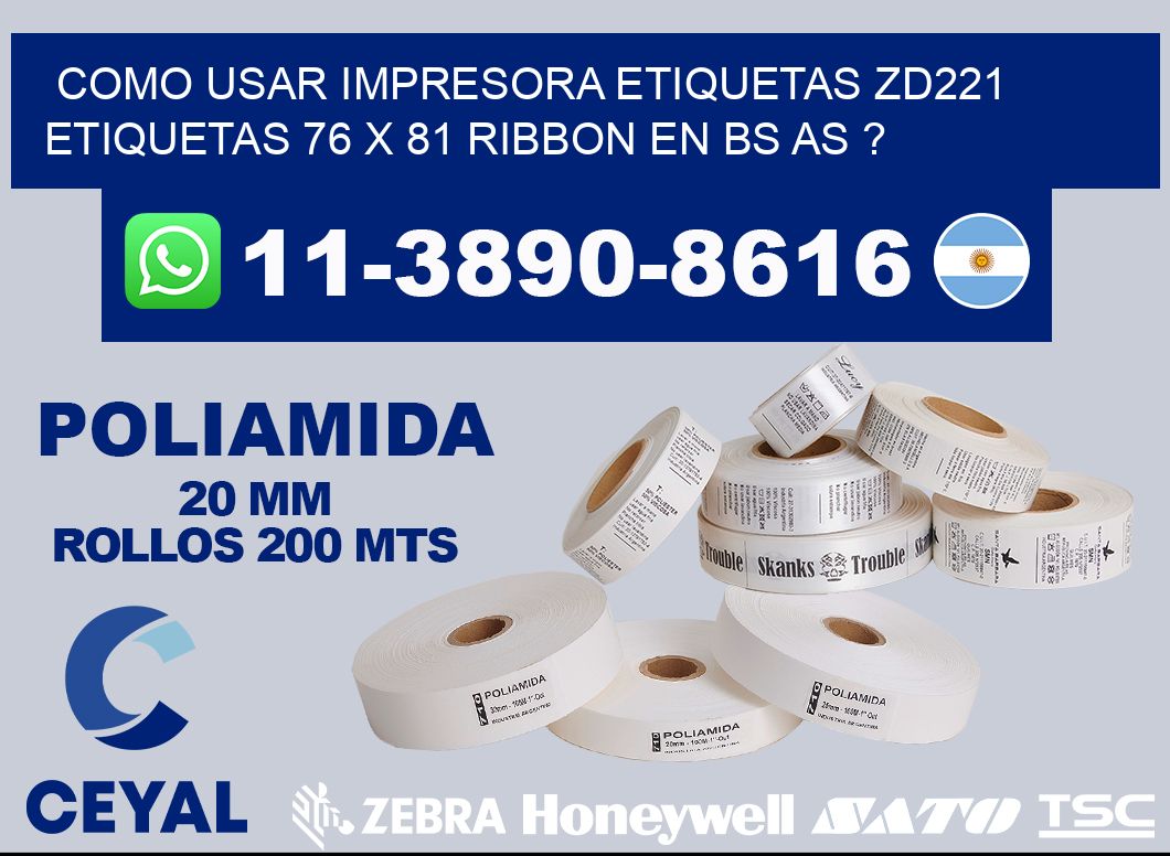 como usar impresora etiquetas zd221 etiquetas 76 x 81 ribbon en BS AS ?