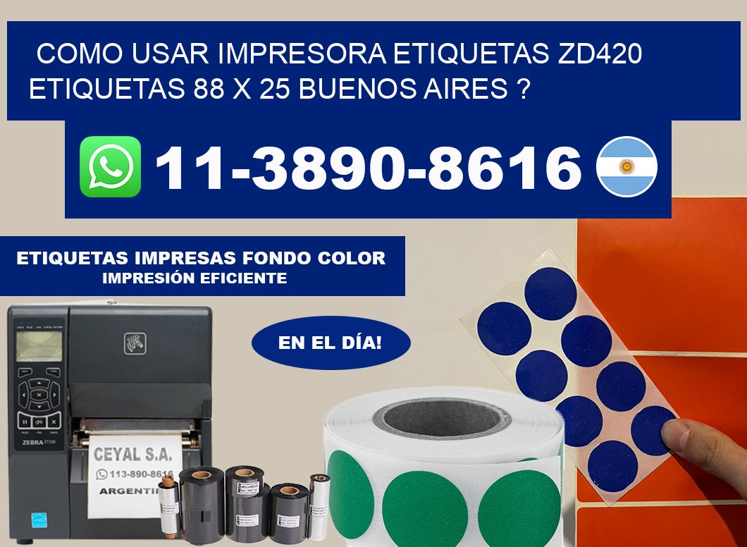 como usar impresora etiquetas zd420 etiquetas 88 x 25 Buenos Aires ?