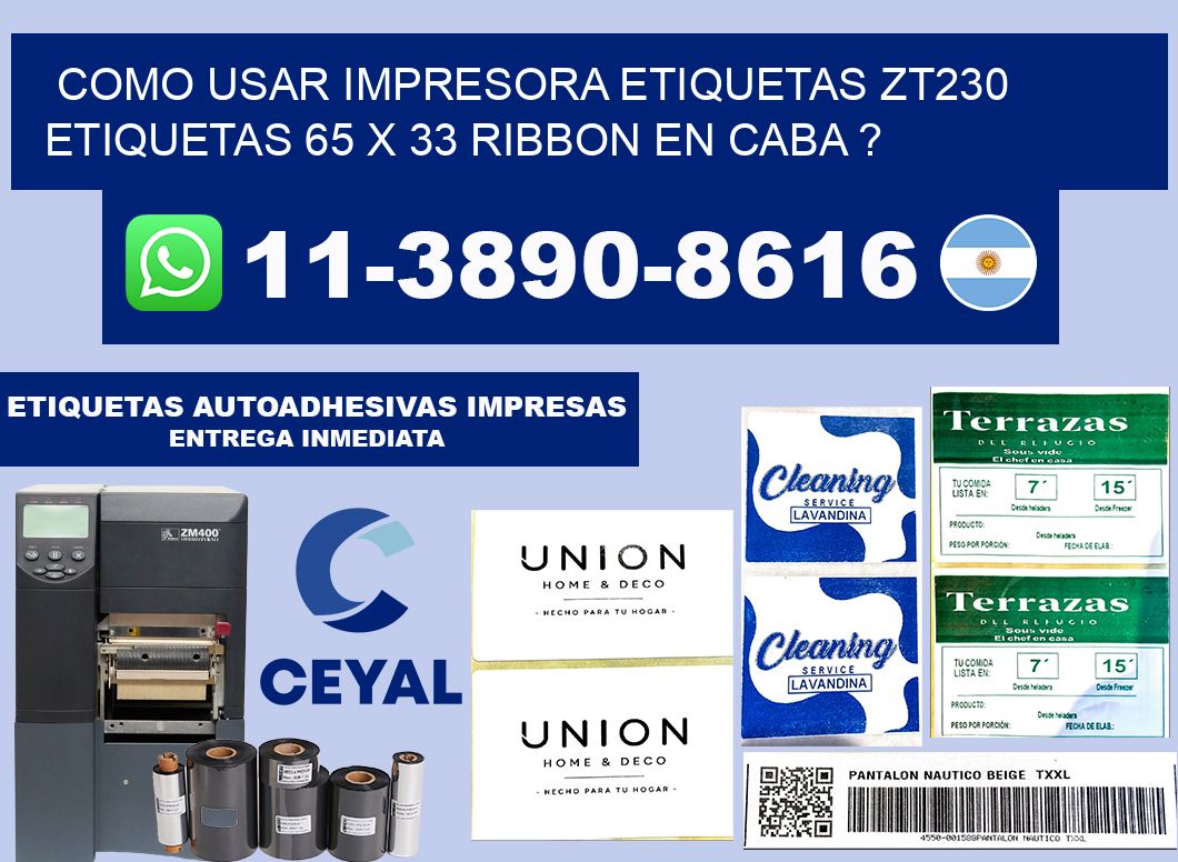 como usar impresora etiquetas zt230 etiquetas 65 x 33 ribbon en CABA ?