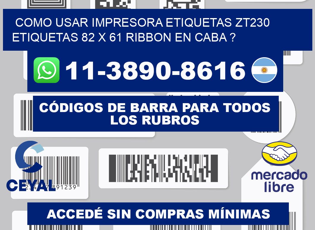 como usar impresora etiquetas zt230 etiquetas 82 x 61 ribbon en CABA ?