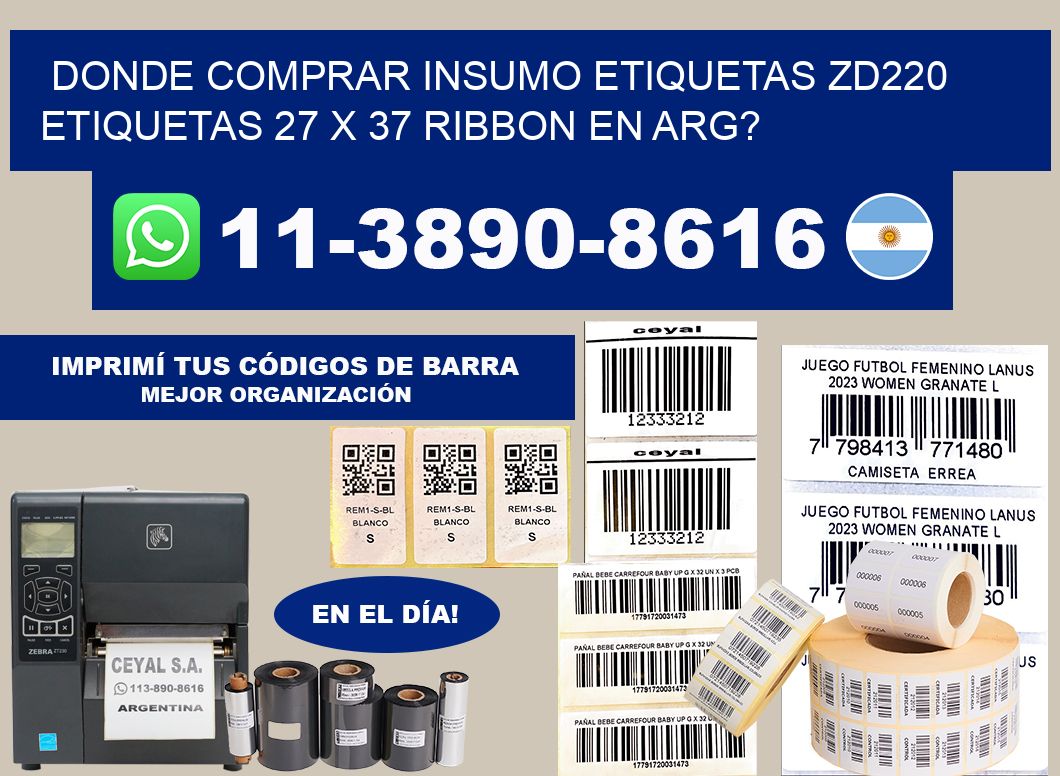 donde comprar insumo etiquetas zd220 etiquetas 27 x 37 ribbon en ARG?