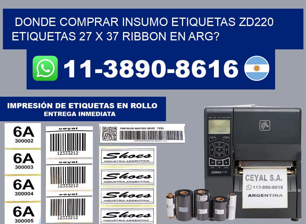 donde comprar insumo etiquetas zd220 etiquetas 27 x 37 ribbon en ARG?