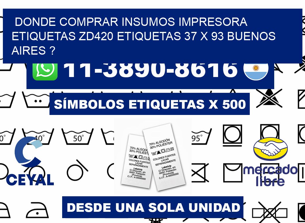 donde comprar insumos impresora etiquetas zd420 etiquetas 37 x 93 Buenos Aires ?